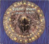 CD Robert Plant - Calling To You