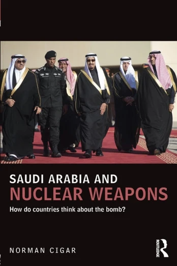 Saudi Arabia and Nuclear Weapons