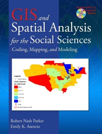 GIS and Spatial Analysis for the Social Sciences