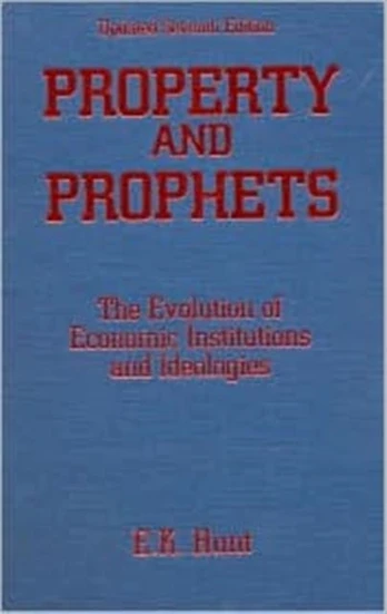 Property and Prophets: The Evolution of Economic Institutions and Ideologies