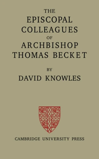 Episcopal Colleagues of Archbishop Thomas Becket
