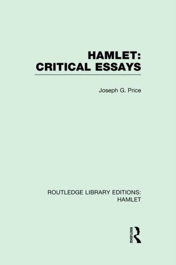Hamlet: Critical Essays