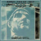 CD Admit You're Shit - Someplace Special