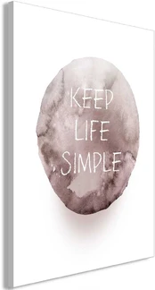 Artgeist Paveikslas - Keep Life Simple (1 Part) Vertical kaina