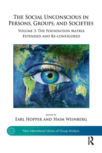 Social Unconscious in Persons, Groups, and Societies