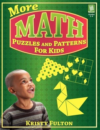 More Math Puzzles and Patterns for Kids