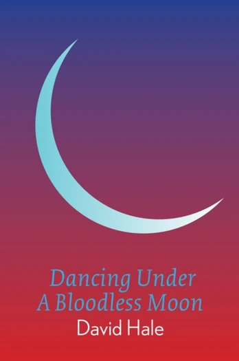 Dancing Under A Bloodless Moon