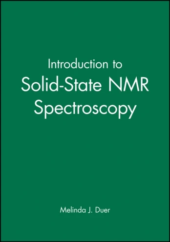 Introduction to Solid-State NMR Spectroscopy
