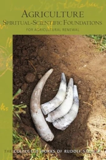 Agriculture, Spiritual-Scientific Foundations