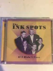 CD The Ink Spots - If I Didn't Care