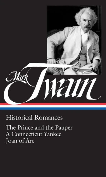 Mark Twain: Historical Romances (LOA #71)
