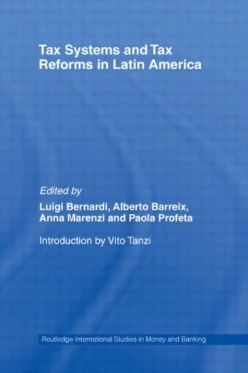 Tax Systems and Tax Reforms in Latin America