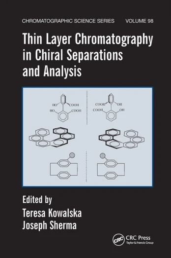 Thin Layer Chromatography in Chiral Separations and Analysis