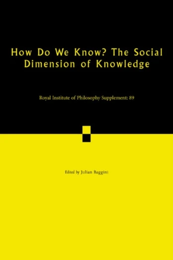 How Do We Know? The Social Dimension of Knowledge: Volume 89