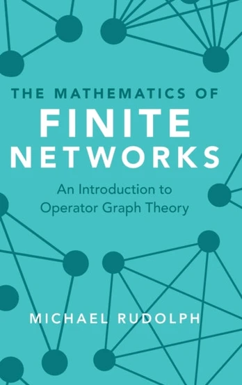 Mathematics of Finite Networks