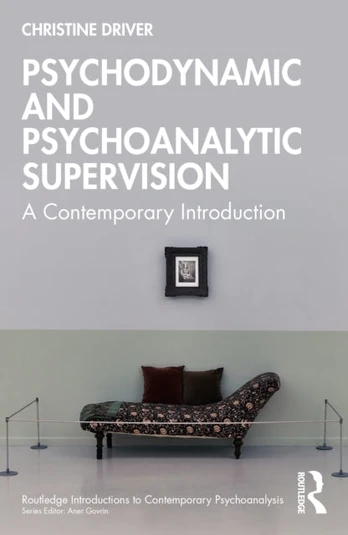 Psychodynamic and Psychoanalytic Supervision