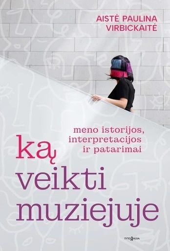Ką veikti muziejuje