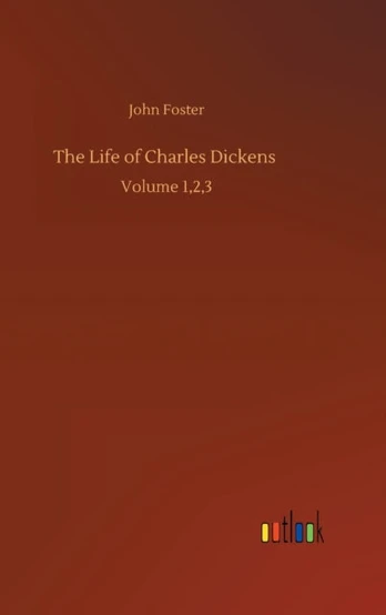 Life of Charles Dickens