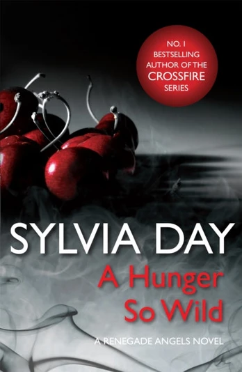 Hunger So Wild (A Renegade Angels Novel)