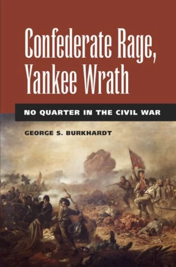 Confederate Rage, Yankee Wrath