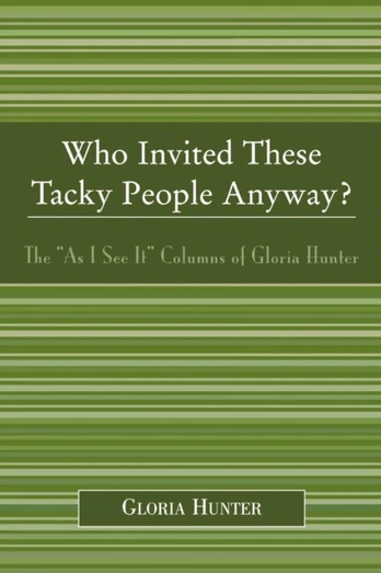 Who Invited These Tacky People Anyway?