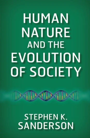 Human Nature and the Evolution of Society