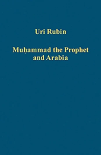 Muhammad the Prophet and Arabia