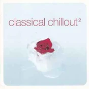 CD Various - Classical Chillout 2