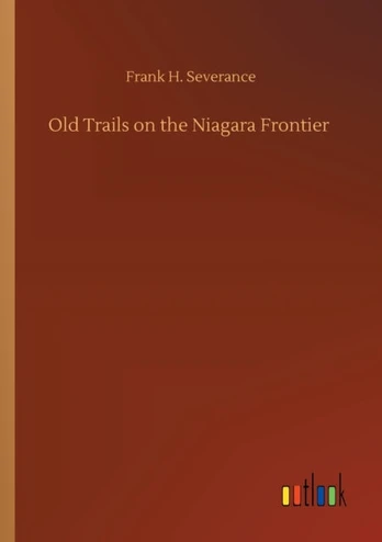 Old Trails on the Niagara Frontier