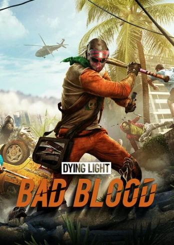 Dying Light: Bad Blood PC