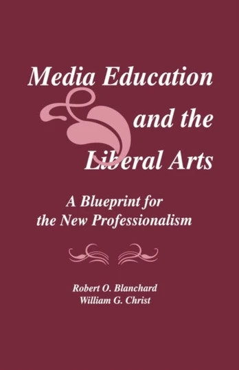 Media Education and the Liberal Arts