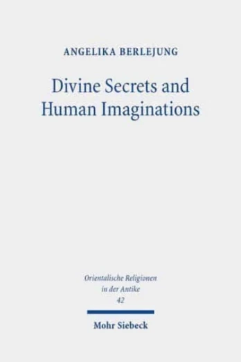 Divine Secrets and Human Imaginations