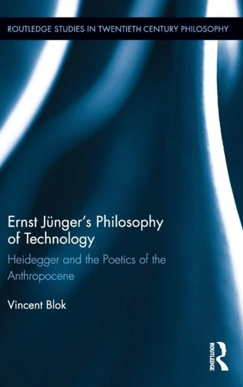 Ernst Junger’s Philosophy of Technology