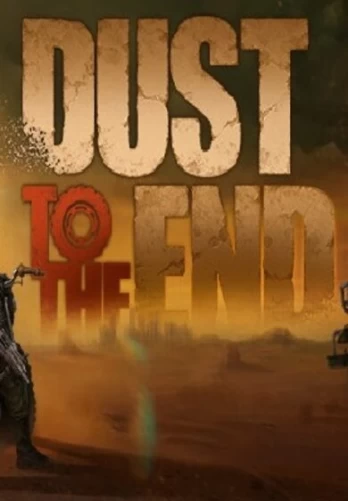 Dust to the End PC