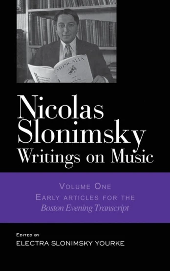 Nicolas Slonimsky: Writings on Music