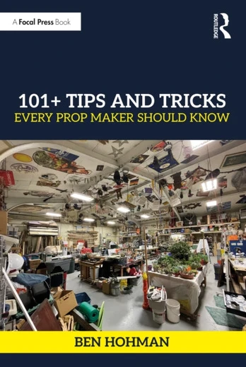 101+ Tips and Tricks Every Prop Maker Should Know - Kietas viršelis