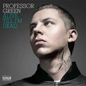 CD Professor Green - Alive Till I'm Dead