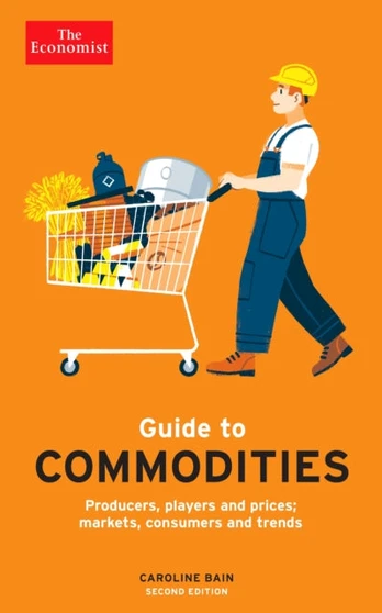 Economist Guide to Commodities 2nd edition