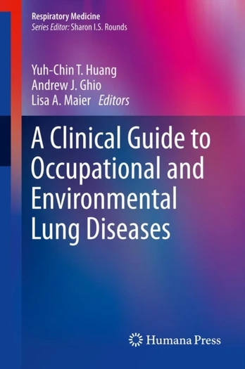 Clinical Guide to Occupational and Environmental Lung Diseases