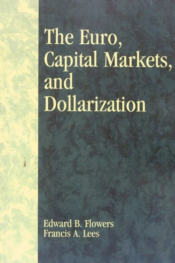Euro, Capital Markets, and Dollarization