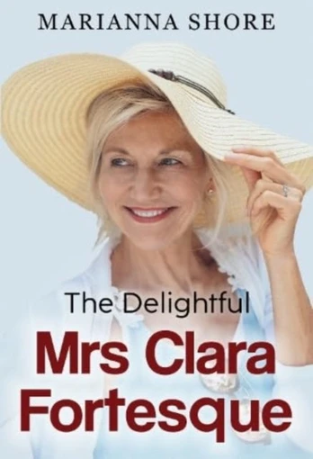 Delightful Mrs Clara Fortesque