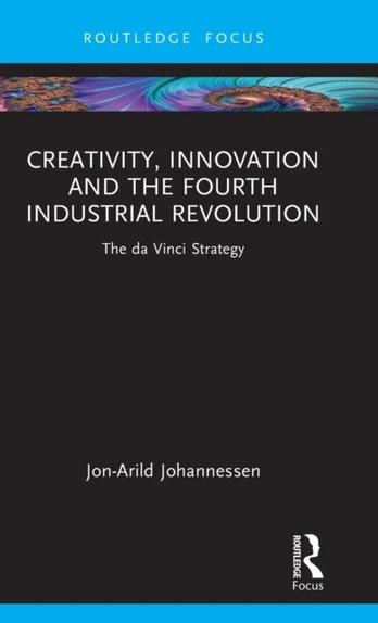 Creativity, Innovation and the Fourth Industrial Revolution