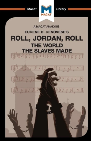 Analysis of Eugene Genovese's Roll, Jordan, Roll
