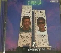 CD Mafia Spartiate - 7 Vie Là