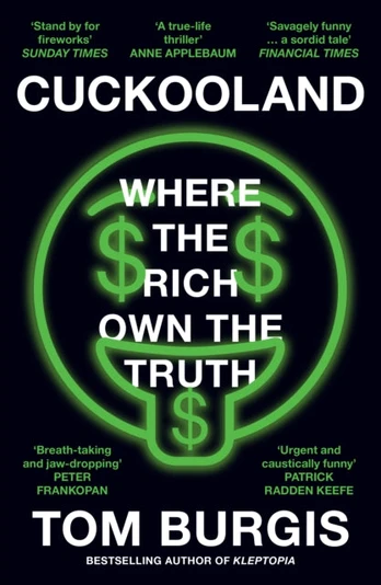 Cuckooland, Where the Rich Own the Truth
