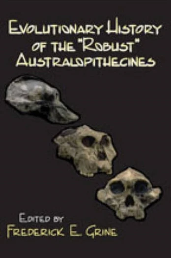 Evolutionary History of the Robust Australopithecines