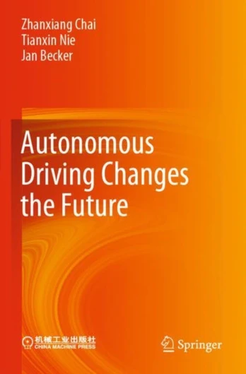 Autonomous Driving Changes the Future