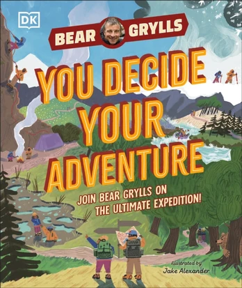 YOU Decide YOUR Adventure, Join Bear Grylls on the Ultimate Expedition
