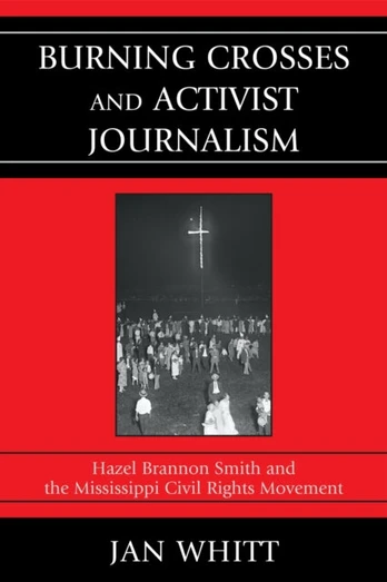 Burning Crosses and Activist Journalism