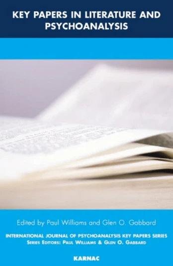 Key Papers in Literature and Psychoanalysis